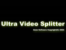 Phần mềm cắt video chuyên nghiệp Ultra Video Splitter
